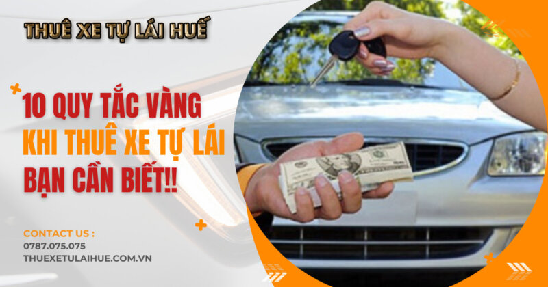 Đề xuất 5 lưu ý quan trọng trước khi quyết định thuê xe